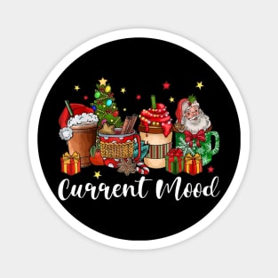 Current Mood Christmas Coffee Hot Cocoa Lover Xmas Santa Claus Magnet